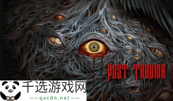 心理生存恐怖游戏《Post Trauma》将于至4月22日推出