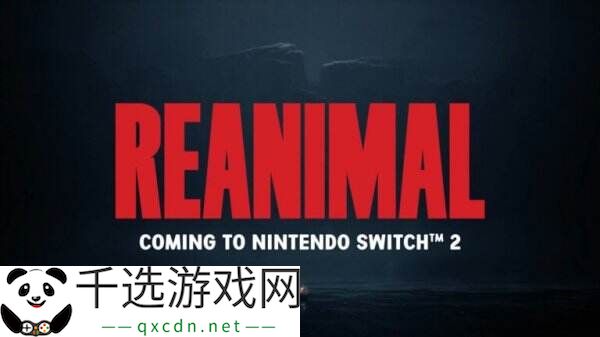 合作恐怖冒险《REANIMAL》将登陆Switch2平台